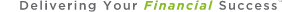 Delivering Your Financial Success